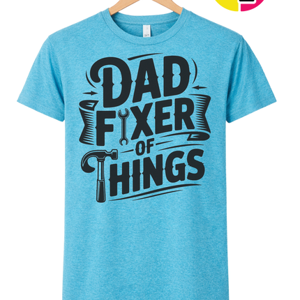 Dad Fixer Of Things Tee