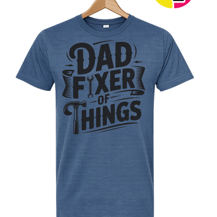 Dad Fixer Of Things Tee