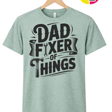 Dad Fixer Of Things Tee