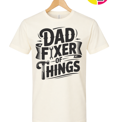 Dad Fixer Of Things Tee
