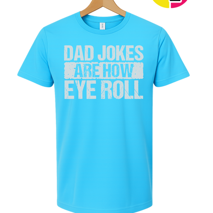 Dad Jokes Are How I Roll Tee