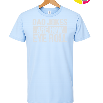 Dad Jokes Are How I Roll Tee
