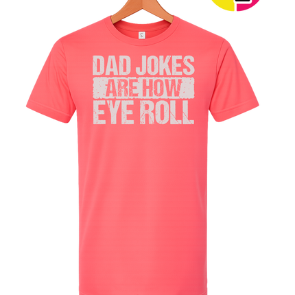 Dad Jokes Are How I Roll Tee