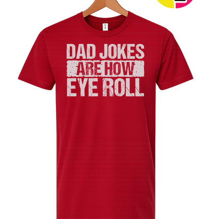 Dad Jokes Are How I Roll Tee