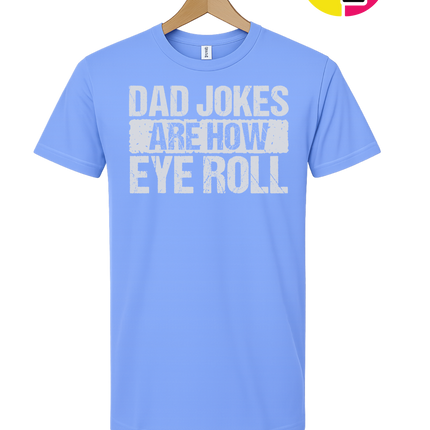 Dad Jokes Are How I Roll Tee