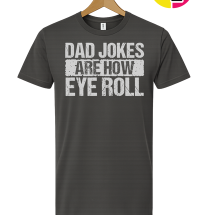 Dad Jokes Are How I Roll Tee