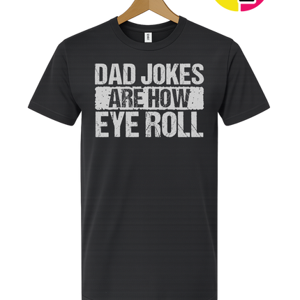 Dad Jokes Are How I Roll Tee