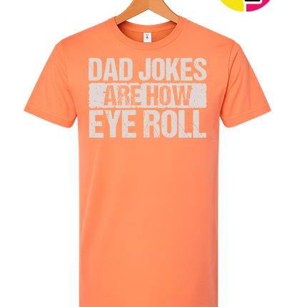 Dad Jokes Are How I Roll Tee