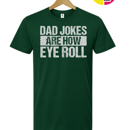 Dad Jokes Are How I Roll Tee
