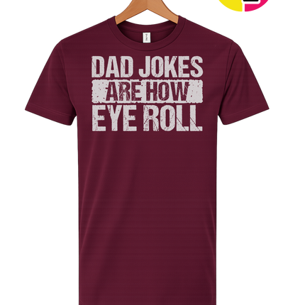 Dad Jokes Are How I Roll Tee