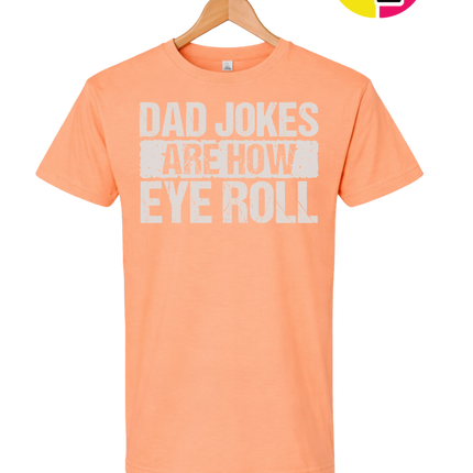 Dad Jokes Are How I Roll Tee