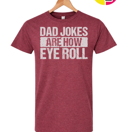 Dad Jokes Are How I Roll Tee