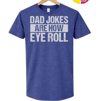 Dad Jokes Are How I Roll Tee
