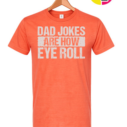 Dad Jokes Are How I Roll Tee