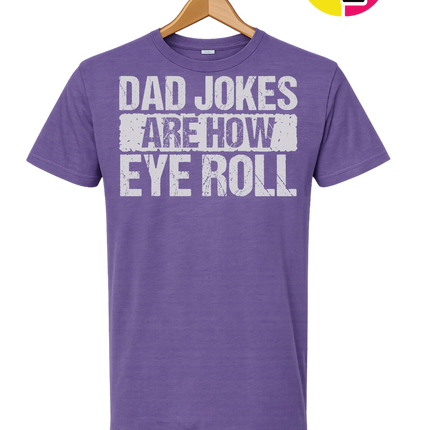 Dad Jokes Are How I Roll Tee