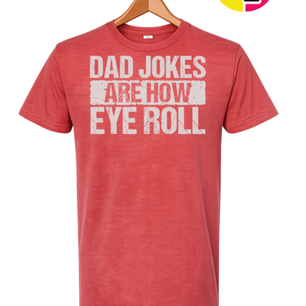 Dad Jokes Are How I Roll Tee