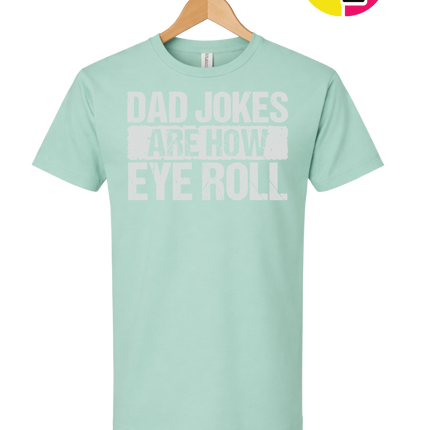 Dad Jokes Are How I Roll Tee