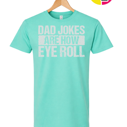 Dad Jokes Are How I Roll Tee