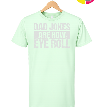 Dad Jokes Are How I Roll Tee