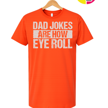 Dad Jokes Are How I Roll Tee