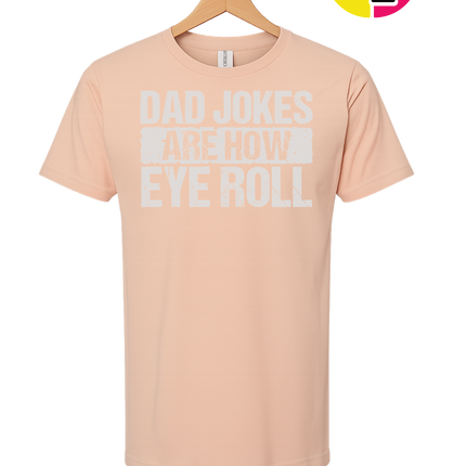Dad Jokes Are How I Roll Tee
