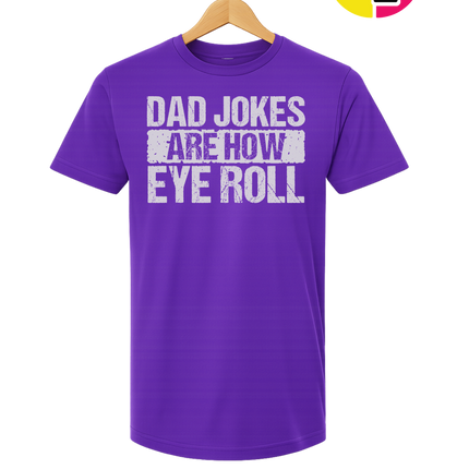 Dad Jokes Are How I Roll Tee
