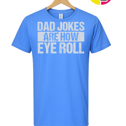 Dad Jokes Are How I Roll Tee