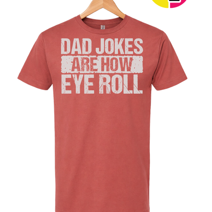 Dad Jokes Are How I Roll Tee