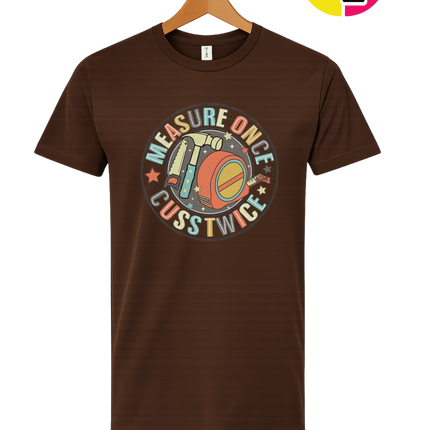 Dad Measure Once Tee