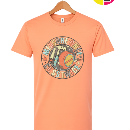 Dad Measure Once Tee