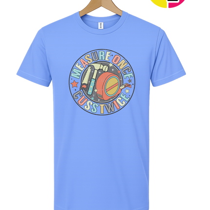Dad Measure Once Tee