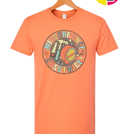 Dad Measure Once Tee