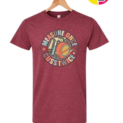Dad Measure Once Tee