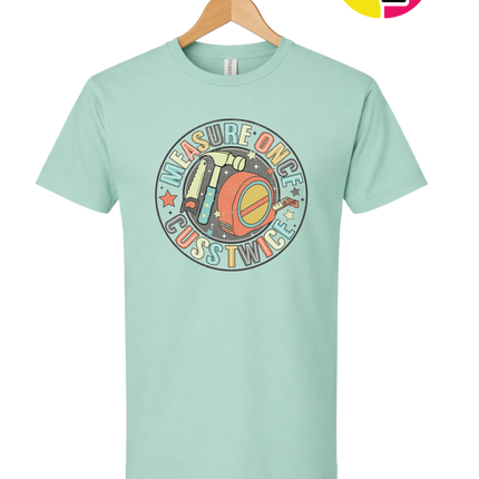 Dad Measure Once Tee