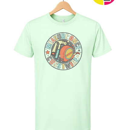 Dad Measure Once Tee
