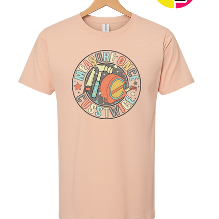 Dad Measure Once Tee