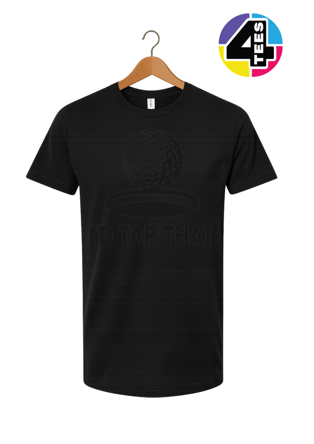 I'd Tap That Tee