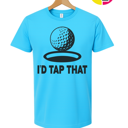 I'd Tap That Tee