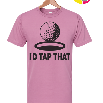 I'd Tap That Tee