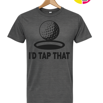 I'd Tap That Tee
