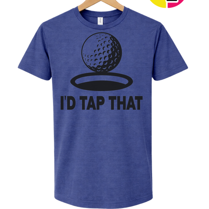 I'd Tap That Tee