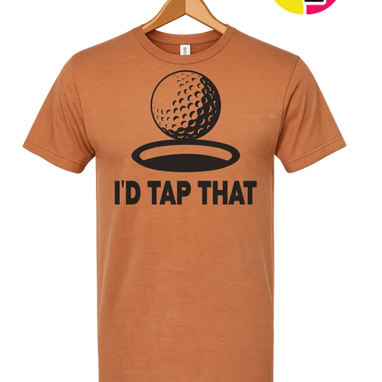 I'd Tap That Tee