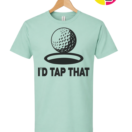 I'd Tap That Tee