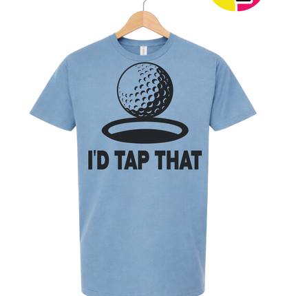 I'd Tap That Tee