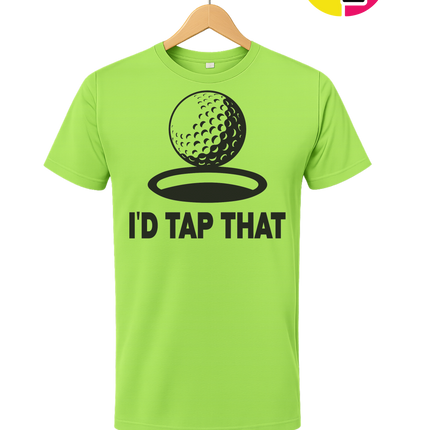 I'd Tap That Tee