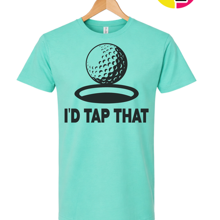 I'd Tap That Tee