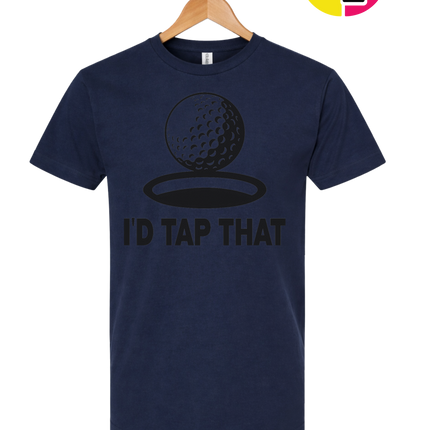 I'd Tap That Tee