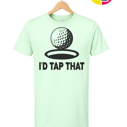 I'd Tap That Tee