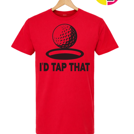 I'd Tap That Tee