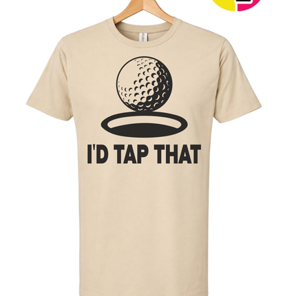 I'd Tap That Tee